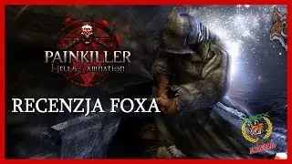 Painkiller (2004/2006) [PC/Xbox] - Recenzja Foxa