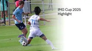 IMG Cup 2025 Highlight