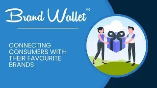 Brand Wallet - Connecting Consumers with their Favourite Brands