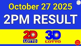 2PM Lotto Result Today October 27, 2025 | Swertres EZ2 #3Dlotto