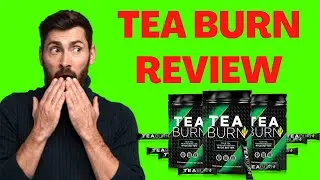 TEA BURN - TEA BURN REVIEW 2022 [WEIGHT LOSS] TEA BURN SUPPLEMENT