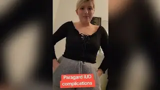 Paragard IUD Complications!?