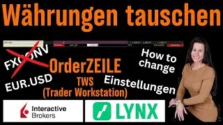 TWS - EUR.USD W&auml;hrung tauschen - einfach und kurz erkl&auml;rt