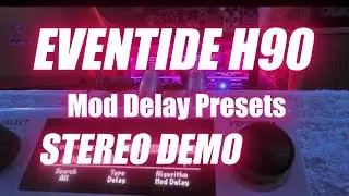 EVENTIDE H80 Mod Delay Presets STEREO DEMO