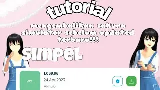 Tutorial ✨ mengembalikan sakura school simulator sebelum updated terbaru✨#sakuraschoolsimulator #fyp