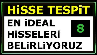 En ideal hisseleri tespit etmek