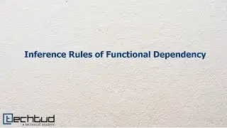 Inference Rules of Functional Dependency | Database Management System