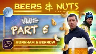 BIG BEERS AND NUTS MATCH | Burnham and Berrow Championship Course | Part 5
