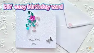 Easy DIY birthday card tutorial |  beautiful alphabet handmade card | 2025
