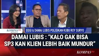 Debat Damai Lubis, Madiansyah dan Gafur Sangaji Soal Eggi & DHL Laporkan Roy CS, Laporkan Balik ?