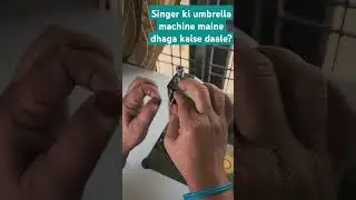 Singer umbrella machine main dhaga kaise daale #sewing #singermachine #tutorvideo #ytshorts #viral