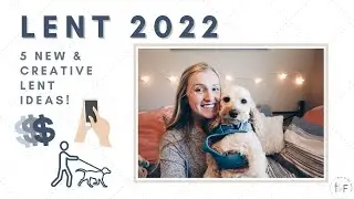 LENT 2022: 5 New Creative Ideas for this Lent season!