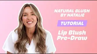 Step by Step How to Pre - Draw for Lip Blush Tattoo Treatment With Natural Blush owner Natalie