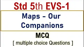 Class 5 EVS-1 Ch 9 MCQ on Maps - Our Companioins Maharashtra Board Std 5th PraescioEdu
