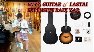 enya guitar Nepalma last expensive raix Yar @HdRai random vlog