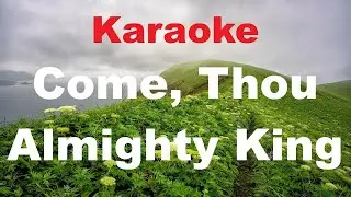 Come, Thou Almighty King - Karaoke (Key of F)