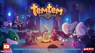 Temtem: Enfrentando Novos Desafios &ndash; Guia Completo! #87