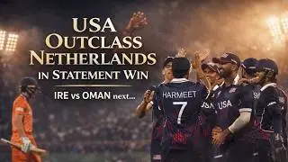 T20 World Cup 2026: USA vs Netherlands Review + Ireland vs Oman Preview