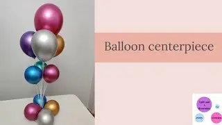 طريقة عمل ستاند بالونات لتزيين طاولة عيد ميلاد   balloon centerpiece -DIY balloon tutorial