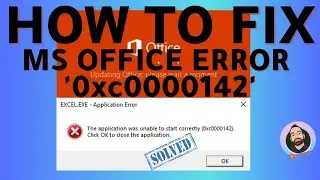 How to fix MS Office startup error 0XC0000142 | The application was unable to start correctly