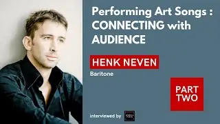PERFORMING ART SONGS : CONNECTING WITH AUDIENCE (Part 2/3) | Henk Neven