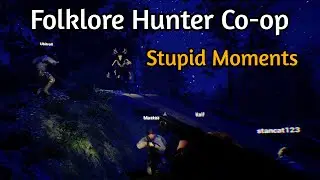 Folklore Hunter with SR: Stupid Moments (with ending!)