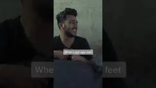 When You Have Ugly Feet