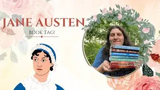 Jane Austen Book Tag! &bull; Christian Fiction &bull; Clean Romance