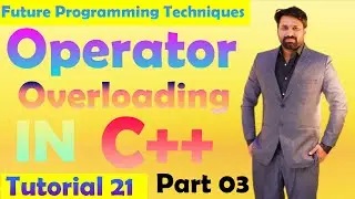 Operator Overloading Part 03| Assignment Operator = | Tutorial 14 | OOP with Waheed Waqar
