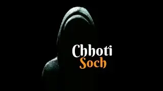 Chhoti Soch Status | Positive Thinking Whatsapp Status