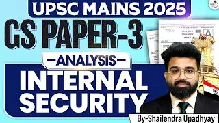 UPSC Mains GS Paper 3 Internal Security Question Analysis | StudyIQ IAS