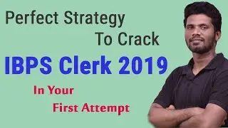 PERFECT STRATEGY TO CRACK IBPS CLERK 2019 | 85 DAYS PLANNER | WINNER'S STRATEGY | Mr.JACKSON