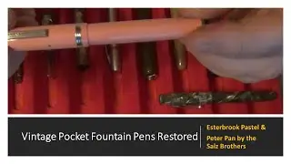 Vintage Esterbrook & Peter Pan/Salz/Favorite Pocket Fountain Pens