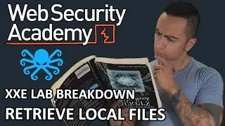 XXE Lab Breakdown: Exploiting XXE using external entities to retrieve files