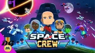 Space Crew - Ep 1 - Let's Play