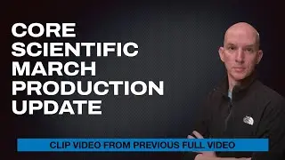 Core Scientific $CORZQ March Production Update! (CLIP)