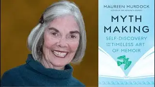 Mythology and Memoir with Maureen Murdock (10/31/23)