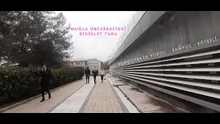 MUĞLA ÜNİVERSİTESİ BİSİKLET TURU | Turgut Reis Kyk Yurdu - Kampüs - Yoğurtçu Parkı - Kötekli