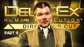 Deus Ex: Human Revolution - Part 9 | Some Secrets Can't be Unlearned...