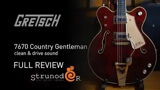 Струнодер 3.0 &mdash;Gretsch 7670 Chet Atkins Country Gentleman (USA)