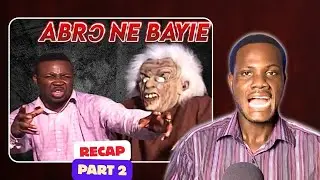 A Spiritual War: Witchcraft vs the Power of God | Abrɔ Ne Bayie Part 2 Recap
