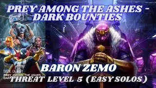 Prey among the ashes - Dark bounties | Baron Zemo | Threat level 5 | April month Side Quest | Solos