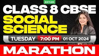 Class 8 CBSE | Social Science - Marathon | Xylem Class 8 CBSE