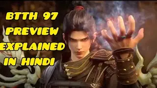 Battle through the heavens season 5 episode 97  preview explained in Hindi
