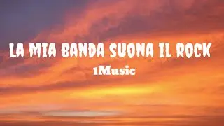 La mia Banda suona IL rock - (lyrics)