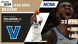 ERIC DIXON 32 PTS & 10 REB Villanova Wildcats vs Seton Hall Pirates