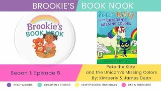 Pete the Kitty & the Unicorn&rsquo;s Missing Colors | Brookie&rsquo;s Book Nook | I Can Read! My First | Ep5