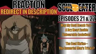 Flash Notion Reviews Soul Eater Episodes 21 22