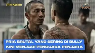 Aksi Pria Brutal Yang Sering Di Bully | Dan Menjadi Penguasa Penjara #film #alurceritafilm