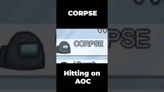 Corpse Hitting on AOC
